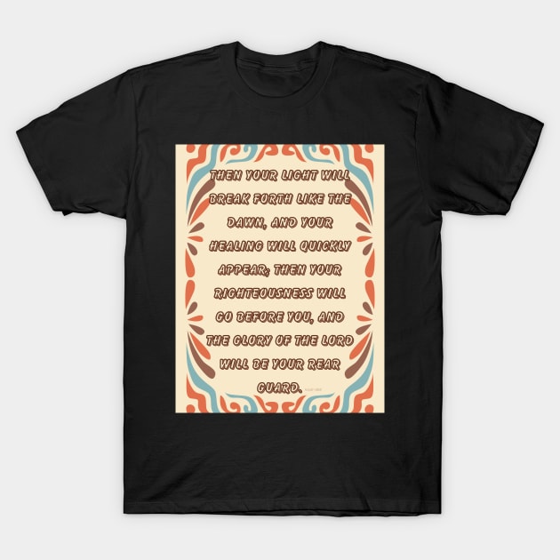 Isaiah 58:8 T-Shirt by Seeds of Authority